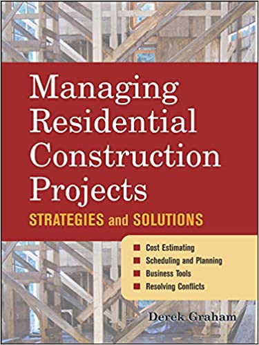 Managing Residential Construction Projects: Strategies and Solutions - Orginal Pdf